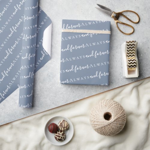 Always and Forever Dusty Blue Wedding Wrapping Paper