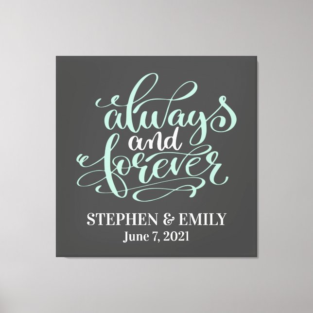Always and Forever Mint Couples Anniversary Canvas Print (Front)