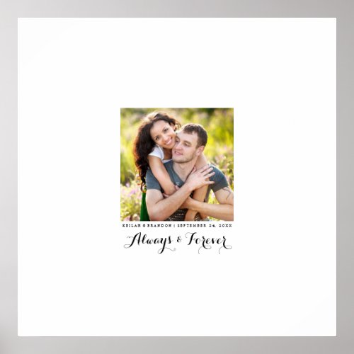 Always and Forever Photo Wedding Signature Poster