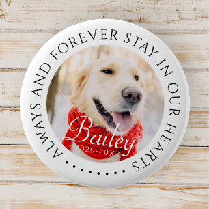 Always and Forever Stay In Our Hearts Pet Memorial Button