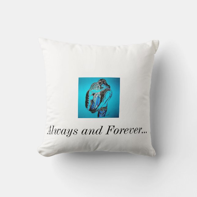 Always and Forever... Throw Pillow (Front)