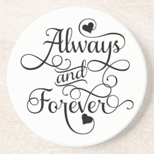 Always and Forever, Wedding or Valentine's Day Sandstone Coaster