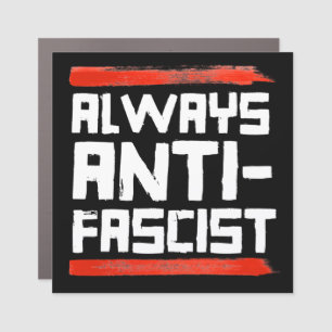 ALWAYS ANTI-FASCIST CAR MAGNET