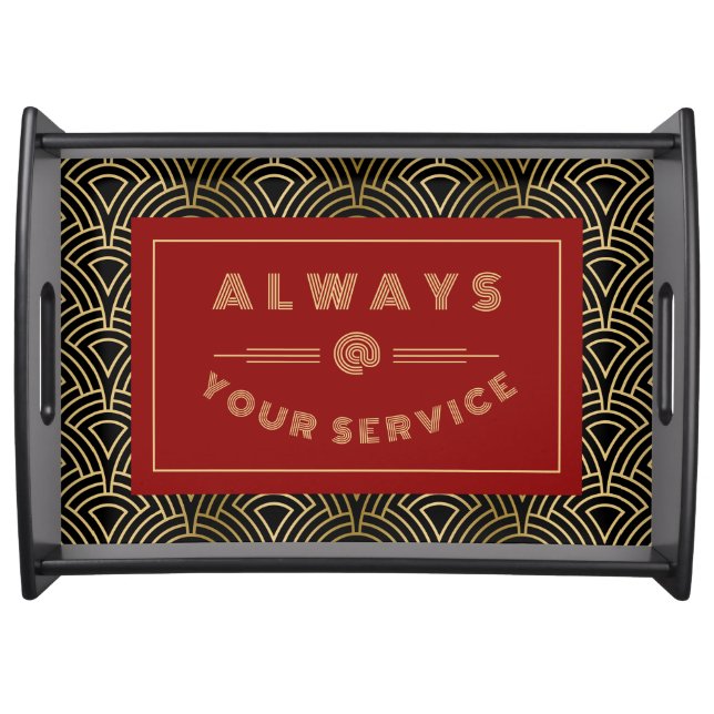 Always at Your Service Gold Art Deco Pattern Serving Tray (Front)