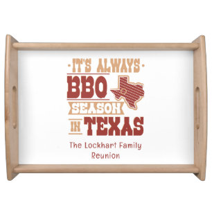 Always BBQ Season in Texas Barbecue Keepsake Serving Tray