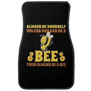 Always Be A Bee Car Floor Mat