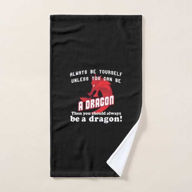 Always be a Dragon Hand Towel (Hand Towel)