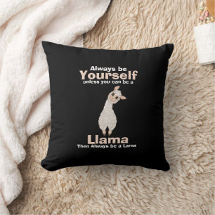 Always Be a Llama Animal Lover Throw Pillow