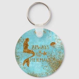 Always be a mermaid- gold glitter mermaid vision keychain