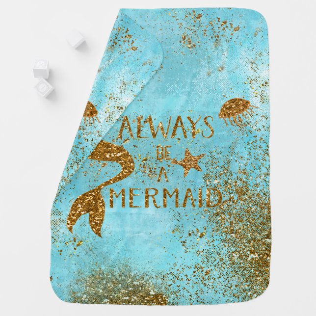 Always be a mermaid- gold glitter mermaid vision swaddle blanket (In Situ)
