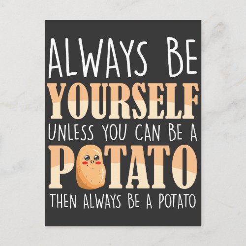 Always be a Potato _ Potatoes Plant Farmer Postcard