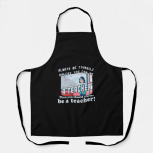 Always be a Teacher Apron