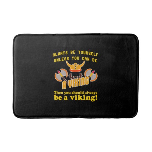 Always be a Viking Bath Mat