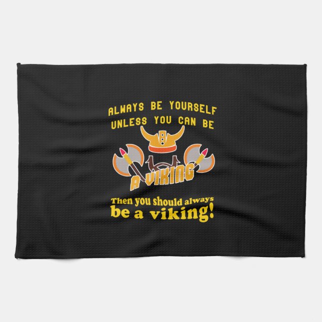Always be a Viking Kitchen Towel (Horizontal)