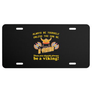 Always be a Viking License Plate