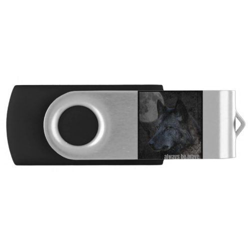 Always Be Brave _ Wolf _ Full Moon Flash Drive