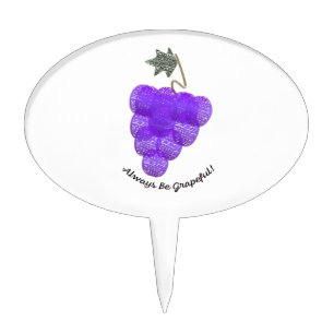 Always Be Grapeful Grapes Cake Topper