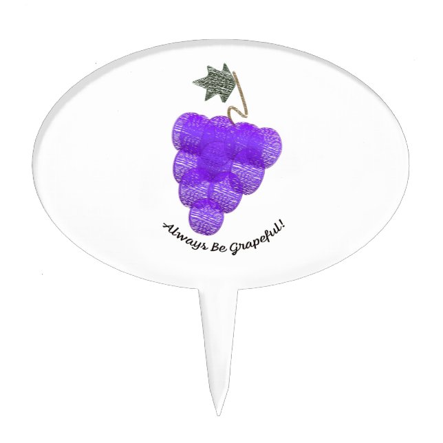 Always Be Grapeful Grapes Cake Topper (Front)