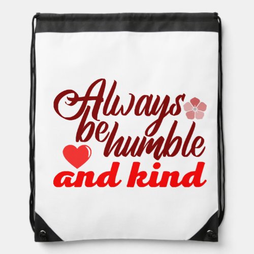 Always be humble and kind BOSS LADY Boss Babe Blac Drawstring Bag