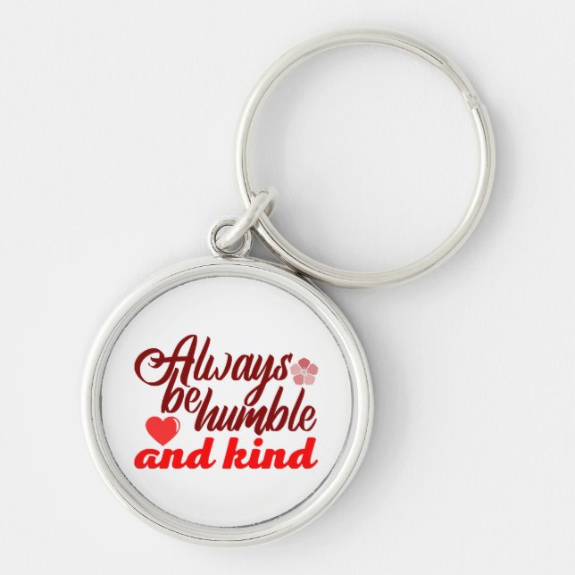 Always be humble and kind BOSS LADY Boss Babe Blac Keychain (Front)