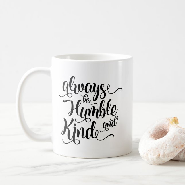 Always Be Humble and Kind Coffee Mug (With Donut)