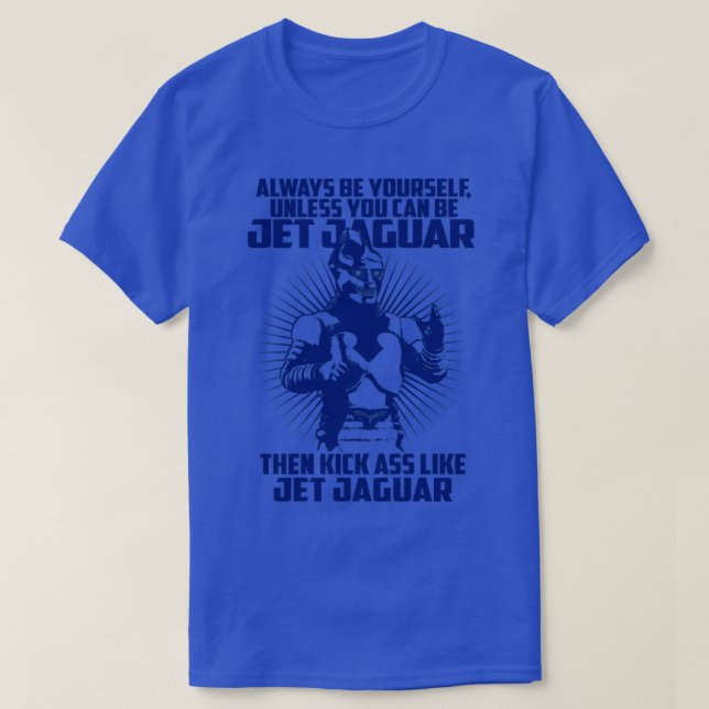 ALWAYS BE JET JAGUAR T-Shirt (Design Front)