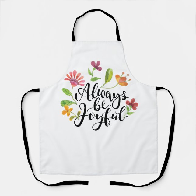 Always Be Joyful - 1 Thessalonians 5:16-18  Apron (Front)