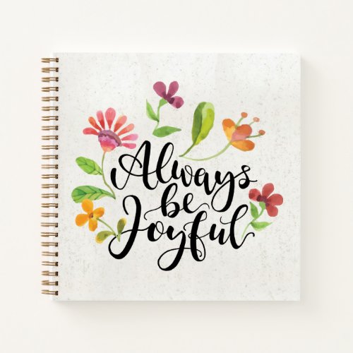 Always Be Joyful _ 1 Thessalonians 516_18 Notebook
