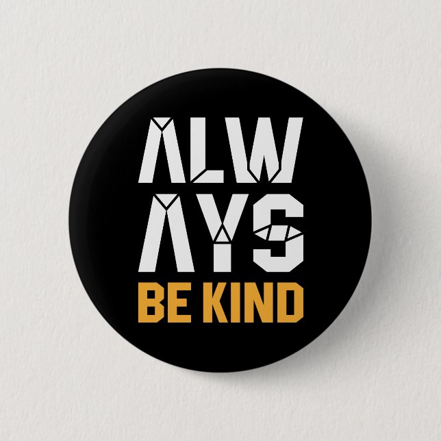 Always Be Kind Button (Front)
