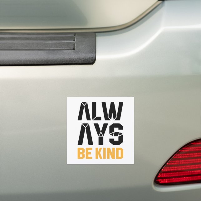 Always Be Kind Car Magnet (In Situ)