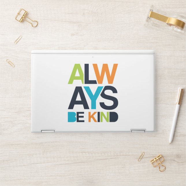 Always Be Kind HP Laptop Skin (Desk)