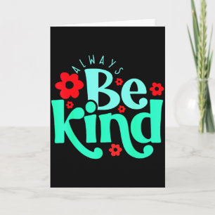 Always Be Kind Inspirational Quote World Kindness  Card