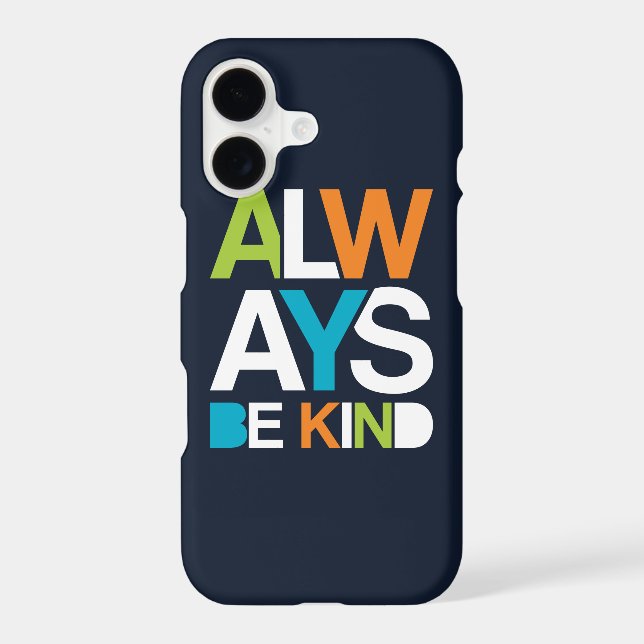 Always Be Kind Iphone Case (Back)