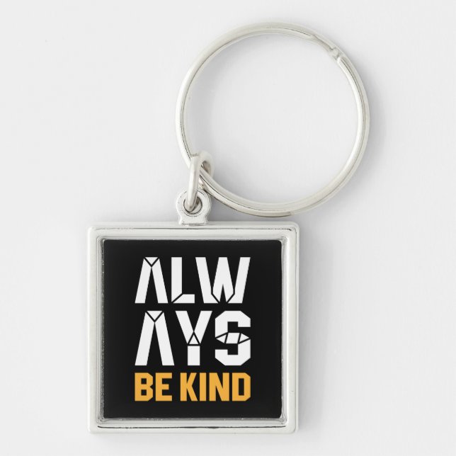 Always Be Kind Keychain (Front)