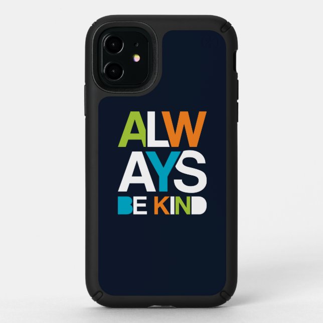 Always Be Kind Speck iPhone 11 Case (Front)