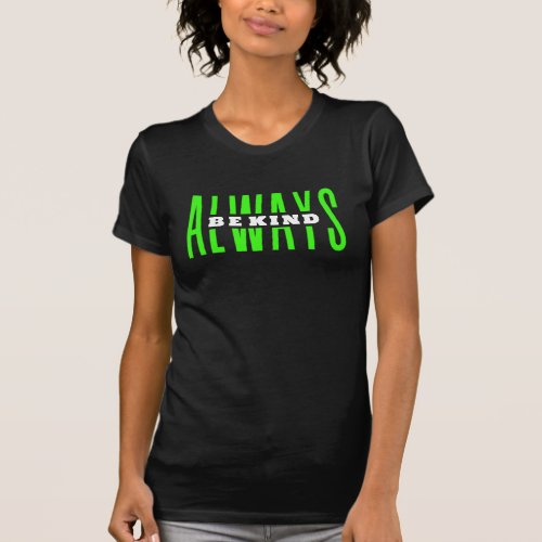Always Be Kind T_Shirt