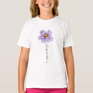 "always be kind" t-shirt