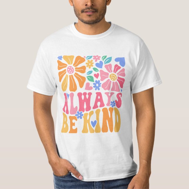 Always Be Kind T-Shirt (Front)