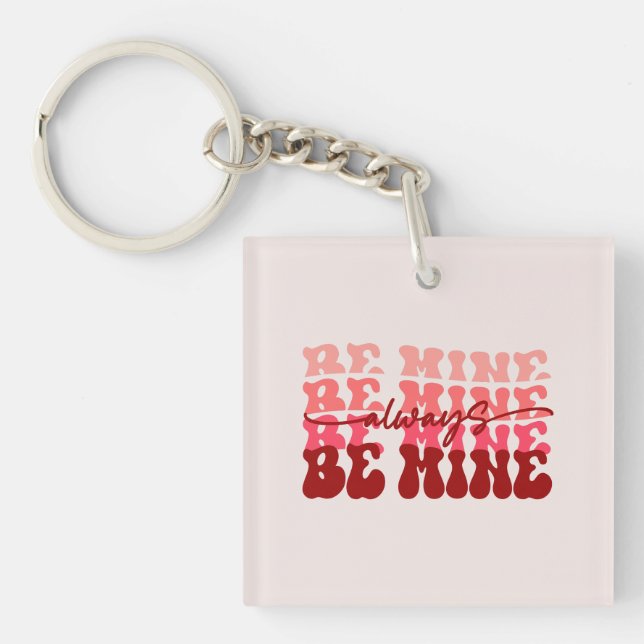 Always Be Mine Keychain (Front)