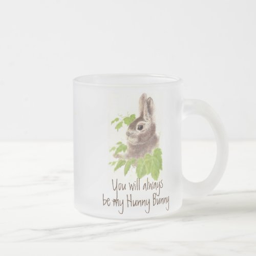 Always be my  Hunny Bunny Rabbit Glass Mug