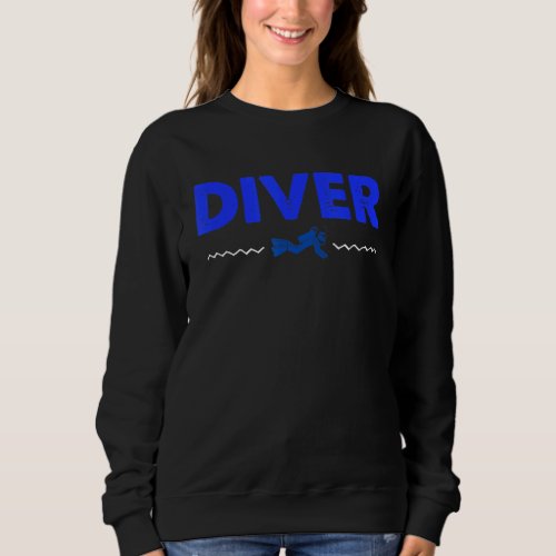 Always Be Nice To A Diver Scuba Diving   Idea Sweatshirt