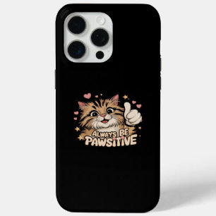 Always Be Pawsitive - Cute Thumbs Up Cat Design iPhone 15 Pro Max Case