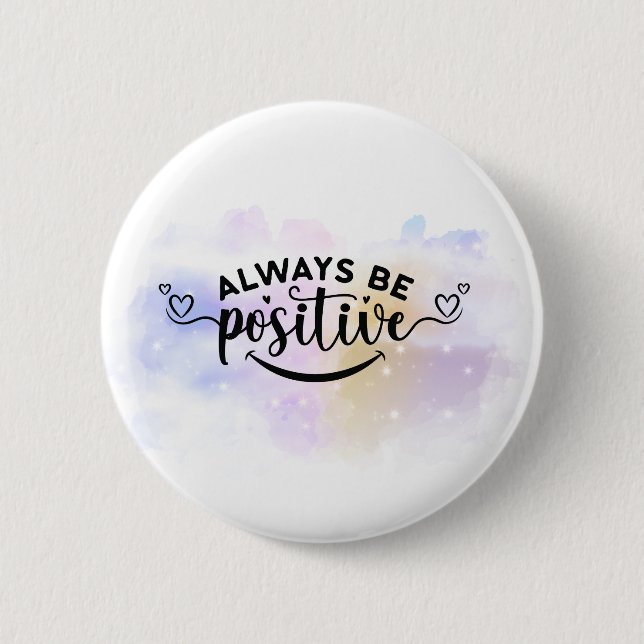 Always Be Positive Purple Yellow  Button (Front)