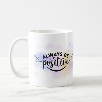 Always Be Positive Purple Yellow 