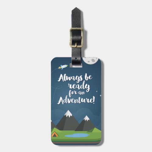 Always be ready for an Adventure Luggage Tag