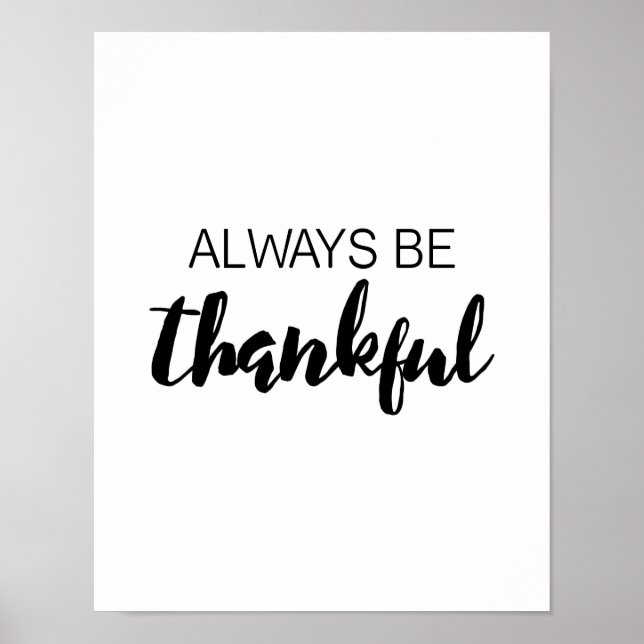 Always Be Thankful - Typography - White Poster (Front)