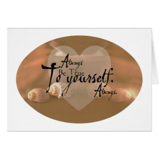 Always Be True To Yourself Cards