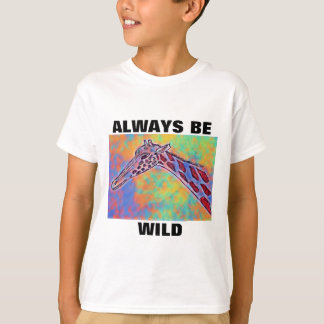 Always Be Wild T-Shirt