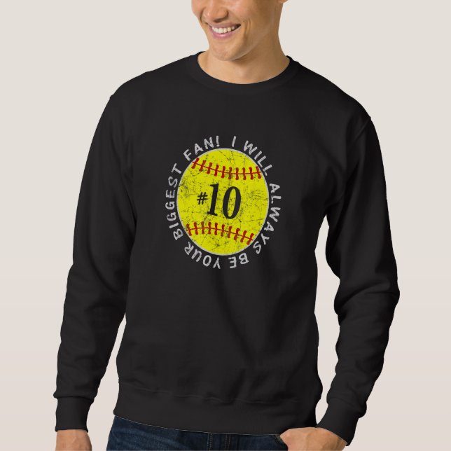 Always Be Your Biggest Fan Favorite Player Softbal Sweatshirt (Front)