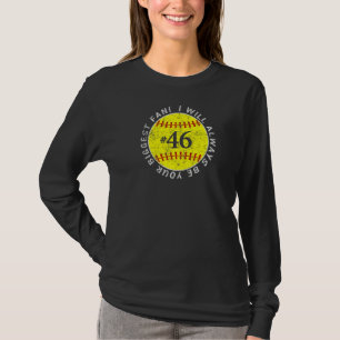 Always Be Your Biggest Fan Favorite Player Softbal T-Shirt